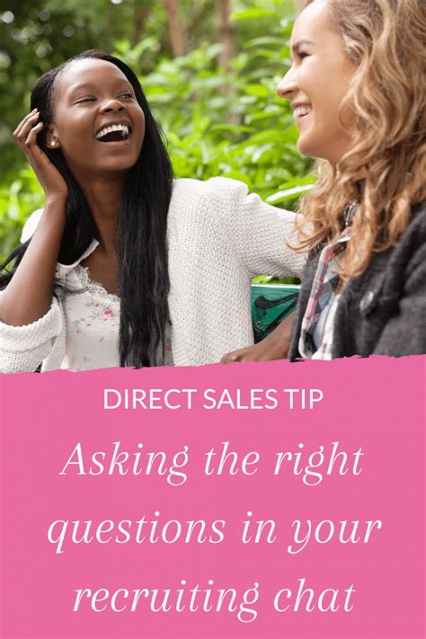 What To Ask In Your Recruiting Chats Direct Sales Inspiration